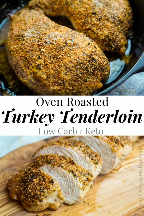 Oven Roasted Turkey Tenderloin - A Healthy Makeover